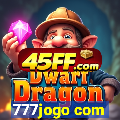 777jogo com